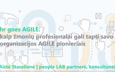 HR GOES AGILE:  kaip žmonių profesionalai gali tapti savo organizacijų AGILE pionieriai | Verslo Žinių konferencija Personalas 2020